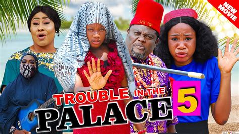 trouble in the palace season 5 mercy kenneth ngozi ezeonu latest 2023 nollywood movie
