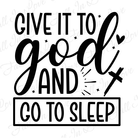 Give It To God And Go To Sleep Svg Christian Svg Jesus Svg Bible