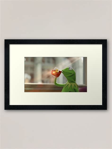 Kermit The Frog Drinking Lipton Tea Meme Framed Art Print By Keles