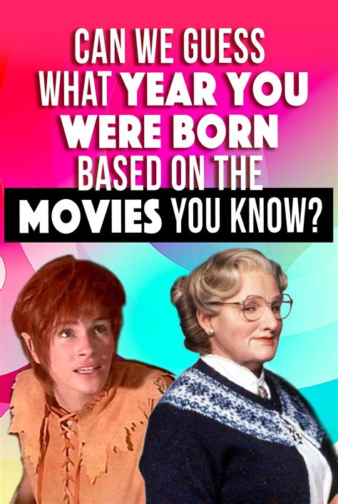 Quiz Can We Guess What Year You Were Born Based On The Movies You Know Fun Movie Facts