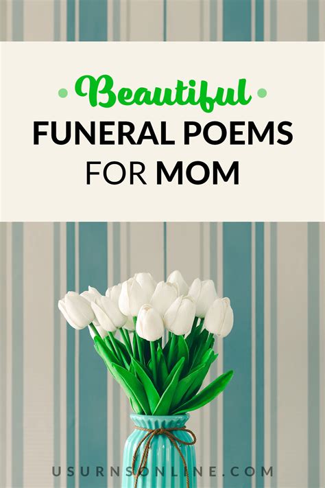 40 Most Beautiful Funeral Poems For Mom In Loving Memory Urns Online