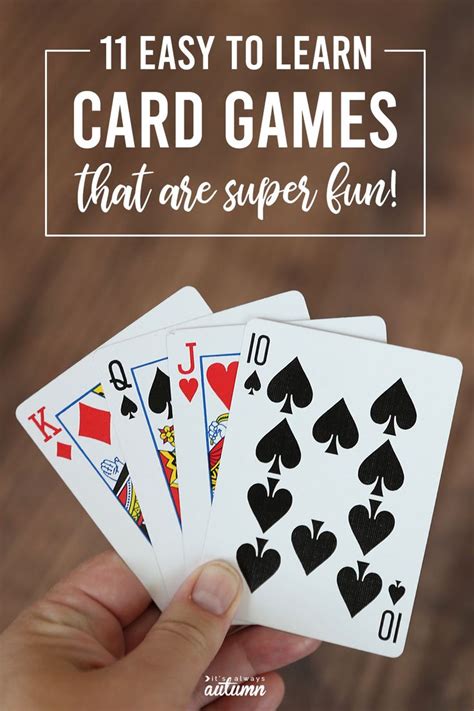 11 Fun Easy Cards Games For Kids And Adults Card Games For Kids