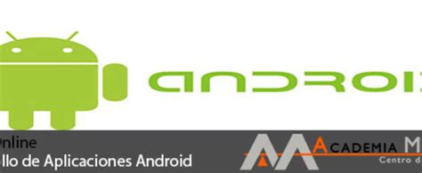 Curso Online Introduccion Desarrollo De Aplicaciones Para Android