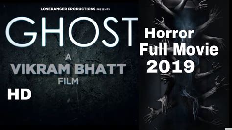Ghost Full Hindi Movie 2019 Vikram Bhatt Sanaya Irani Promotional