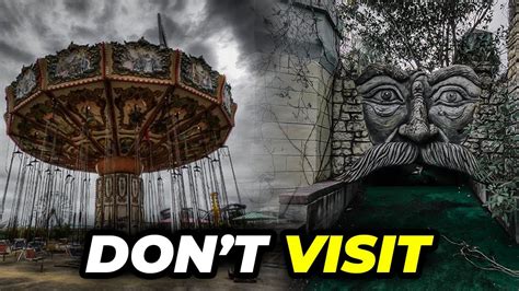 Top 10 Scary Abandoned Amusement Parks Youre Too Scared To Visit