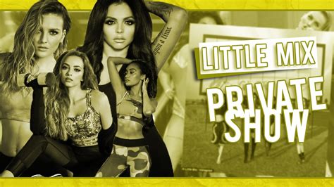 Little Mix Private Show Lyrics Youtube