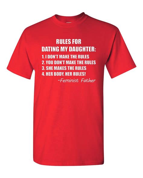 rules for dating my daughter feminist father by cityshirtsshop 14 95 dating my daughter