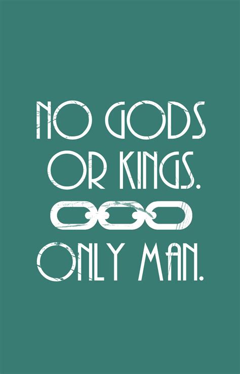 So tired of being disappointed. No God Or Kings. Only Man. by tourmalinedesign on DeviantArt