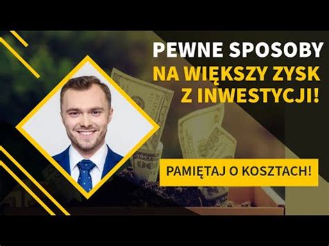 Koszty zjadają Ci zyski z inwestycji Proste sposoby na ich