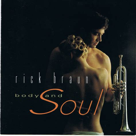 Rick Braun Body And Soul 1997 Cd Discogs