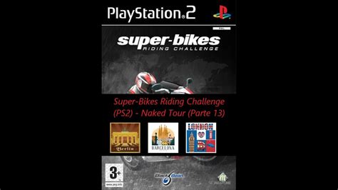 Super Bikes Riding Challenge PS Naked Tour Parte YouTube