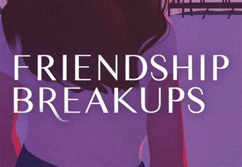 Relatable Books For Anyone Whos Gone Through A Friendship Breakup