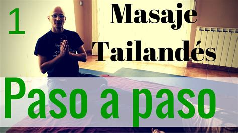 Masaje Tailandés Paso A Paso 1 Maniobras De Para Pies Masaje Tailandés Masaje Thai Shiatsu