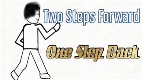 Two Steps Forward One Step Back Youtube