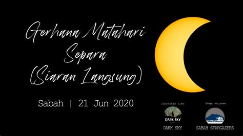 Gerhana matahari terjadi ketika bulan bergerak hingga berada di tengah antara matahari dan bumi. Gerhana Matahari Separa 21 Jun 2020 (Siaran Langsung ...