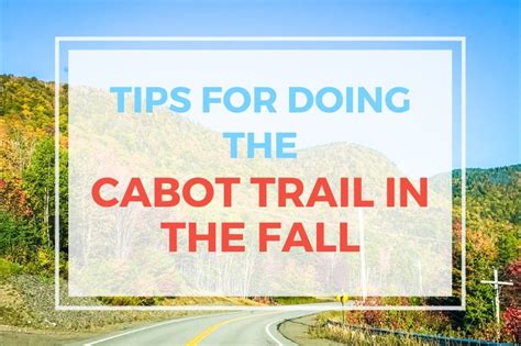 Will Save For Travel Tips For Driving The Cabot Trail In The Fall Will Save For Travel