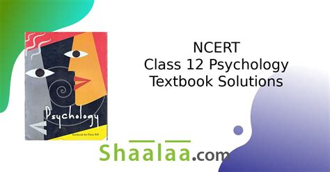 Ncert Solutions For Class 12 Psychology Chapter 4 Psychological