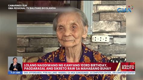 lolang nagdiwang ng kanyang 103rd birthday pagdarasal ang sikreto raw sa mahabang buhay ub