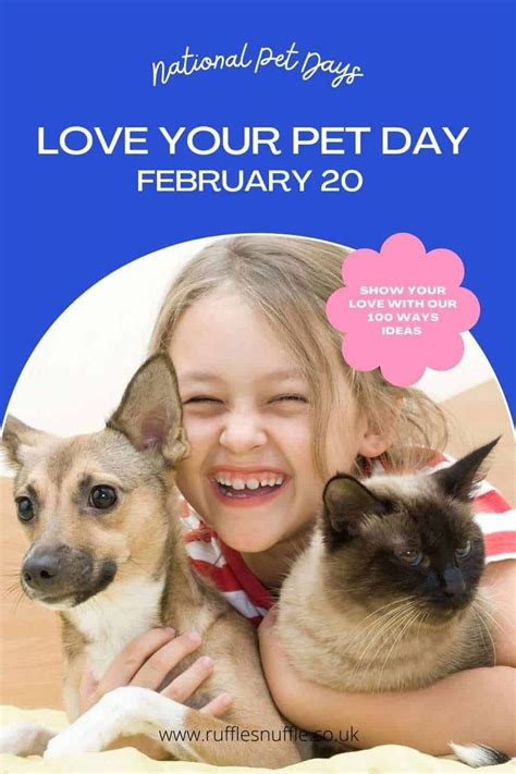 February 20 National Love Your Pet Day 2023 Ruffle Snuffle Love