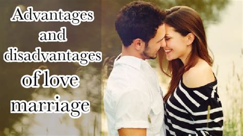 Advantages And Disadvantages Of Love Marriage Youtube