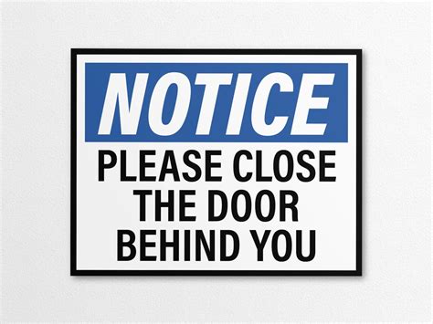 Printable Notice Close The Door Behind You Sign In Us Letter And A4