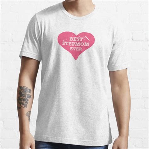 Best Stepmom Ever T Shirt By Stepmomts Redbubble