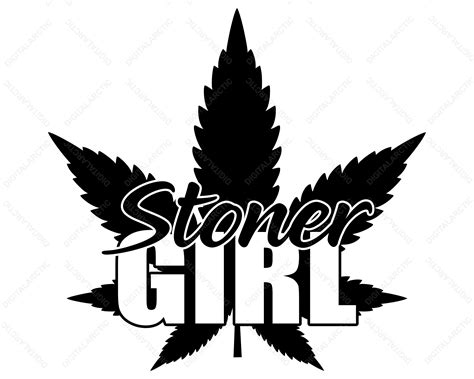 Stoner Girl Svg Png Dxf Digital Files For Laser Vinyl Cricut Etsy