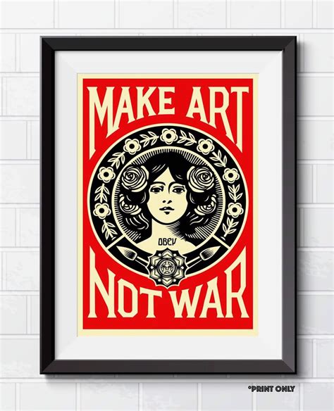 Obey Make Art Not War Art Prints A4 A3 A2 Obey Art Prints Wall Etsy