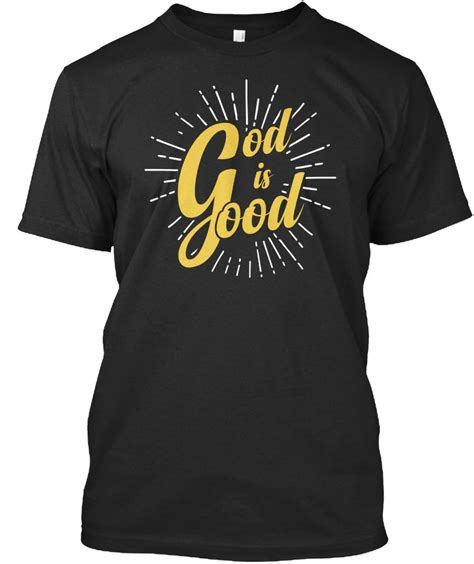 God Is Good Tshirt T Shirt God Is Good Mens Tops