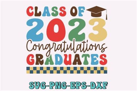 3 Class Of 2023 Congratulations Graduates Designs And Graphics