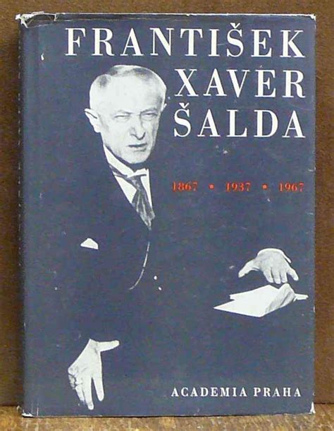 Kniha František Xaver Šalda 1867 1937 1967 Antikvariát Václav