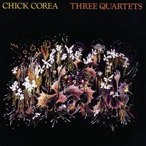 Chick Corea Three Quartets Reviews