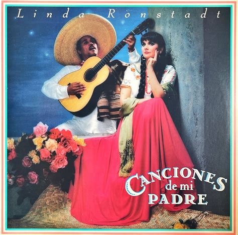 Linda Ronstadt Canciones De Mi Padre Vinyl Lp — Record Exchange