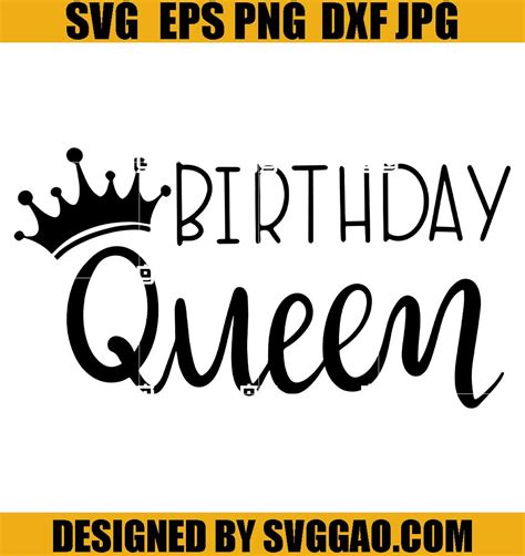 Birthday Queen Svg Birthday Girl Svg Birthday Woman Svg