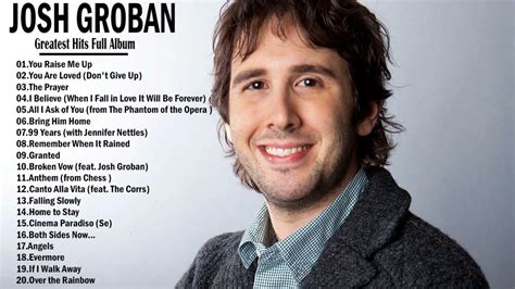 Josh Groban Greatest Hits Collection The Very Best Of Josh Groban All