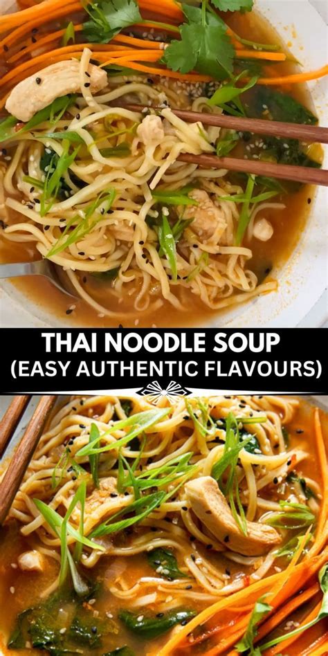 Thai Noodle Soup Easy Authentic Flavours Video In 2023 Asian Soup