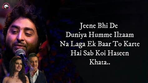 Jeene Bhi De Duniya Hume Lyrics Arijit Singh Yasser Desai New Song 2020 Youtube