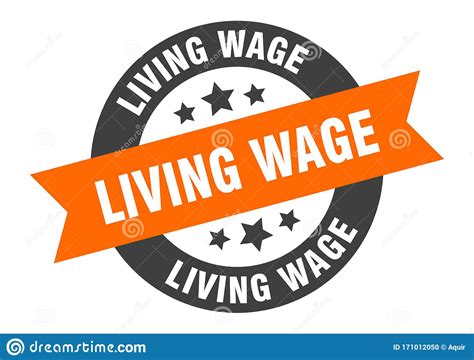 Living Wage Sign. Living Wage Round Ribbon Sticker. Living Wage Stock Vector - Illustration of ...