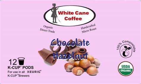 Chocolate Hazelnut Flavored Coffee K Cup White Cane Coffee