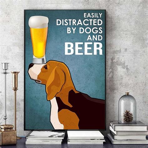 Easily To Distracted By Beagle Dogs And Beer Poster In 2021 Beagle
