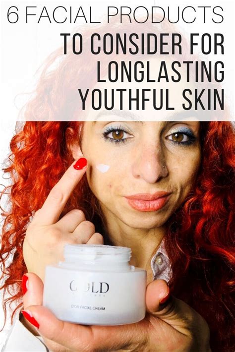 6 Facial Products To Consider For Longlasting Youthful Skin Skin Care
