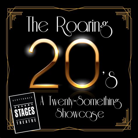 Phx Stages Desert Stages Theatre Presents The Roaring 20s A Twenty
