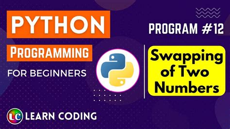 Python Program To Swap Two Numbers Learn Coding Youtube