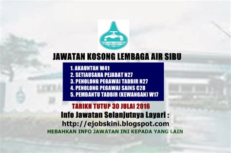 Kerja jawatan kosong sibu terkini mei 2021. Jawatan Kosong Lembaga Air Sibu - 30 Julai 2016