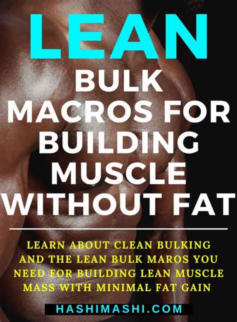 Lean Bulk Macros Guide How To Build Muscle Without Getting Fat