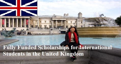 Top 15 Fully Funded Scholarships In Uk For International Students Top