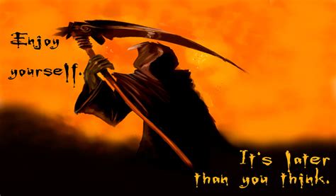 Grim Reaper Sayings Quotes Quotesgram