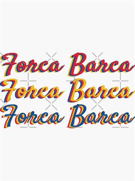 Forca Barca Sticker For Sale By Klaussmein Redbubble