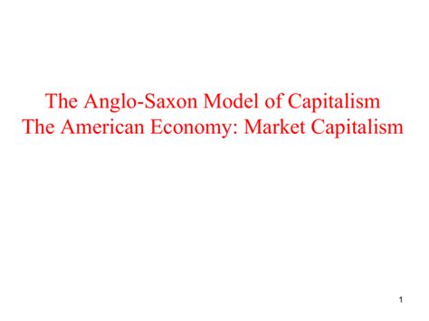 The Anglo Saxon Model Of Capitalism