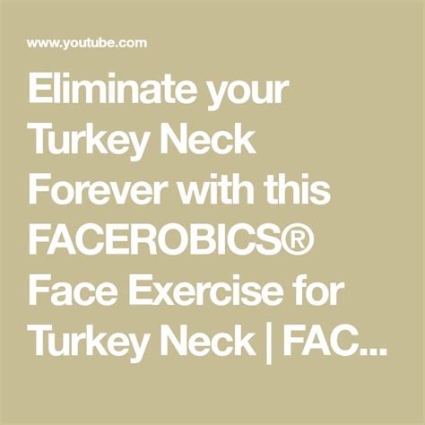 Eliminate Your Turkey Neck Forever With This Facerobics® Face Exercise
